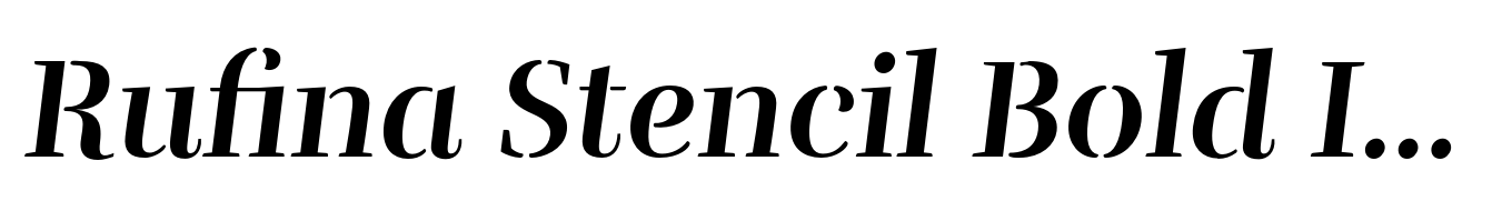 Rufina Stencil Bold Italic
